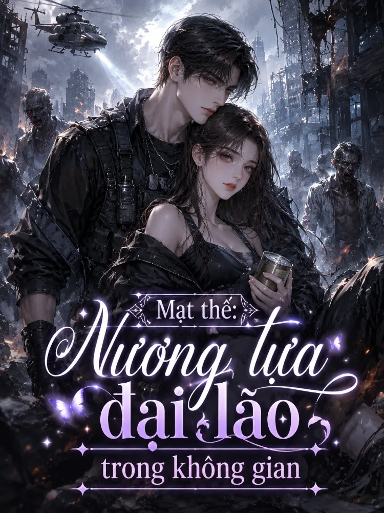 Mạt thế: Nương tựa đại lão trong không gian