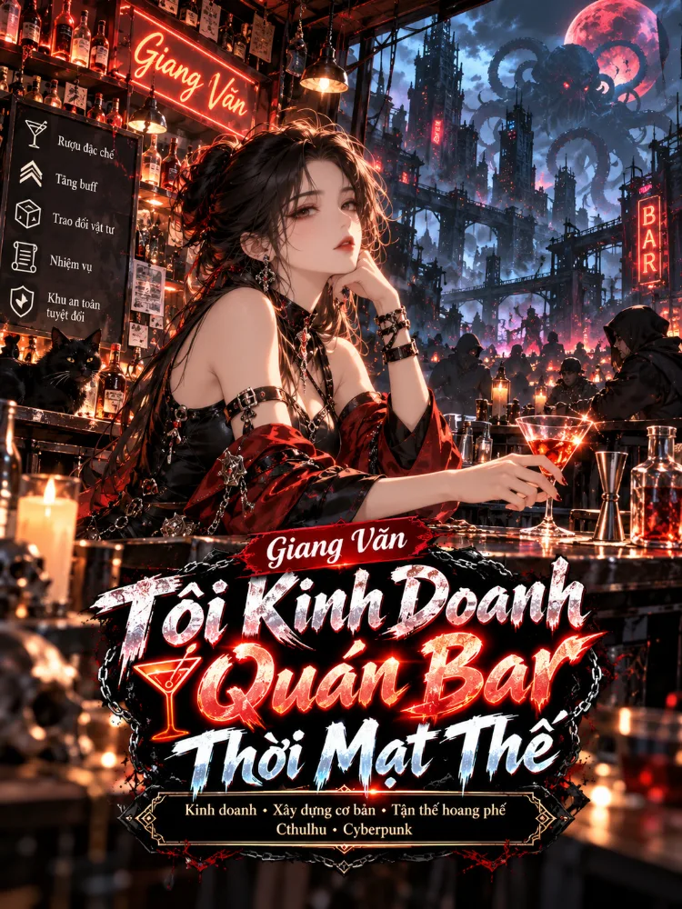Giang Vãn - Tôi Kinh Doanh Quán Bar Thời Mạt Thế